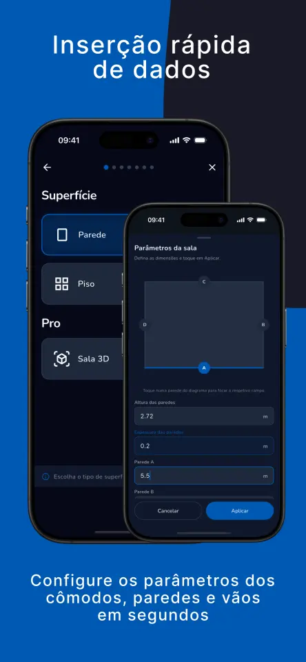 Inserção rápida de dados. Configure os parâmetros dos cômodos, paredes e vãos em segundos